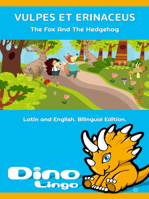 Title details for Vulpes et Erinaceus / The Fox And The Hedgehog by Dino Lingo - Available